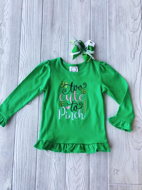Too Cute to Pinch - Saint Patrick's Day Shirt