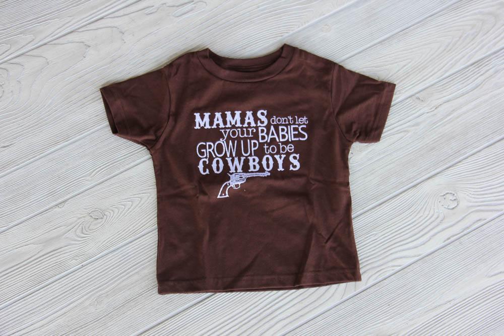 Mamas Don't Let Your Babies Grow Up to Be Cowboys Boys Tee Darling Custom Designs Brown