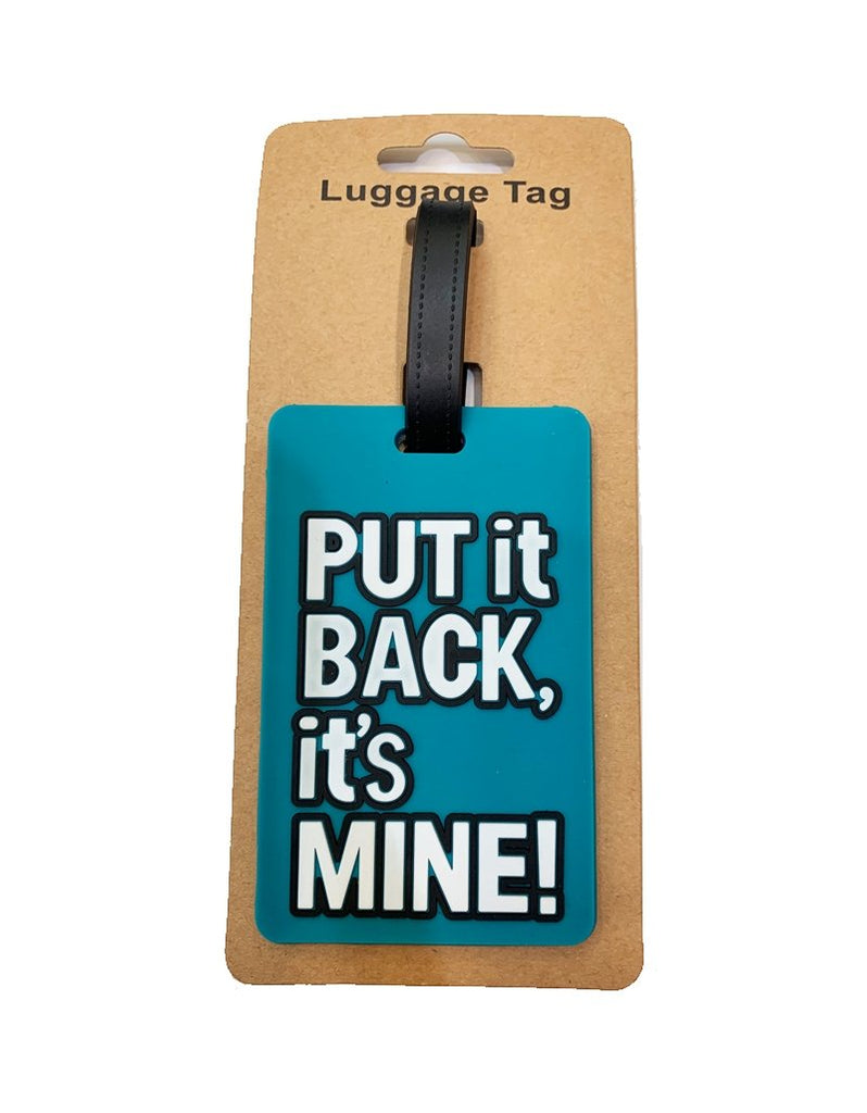 Put It Back It's Mine Luggage Tag