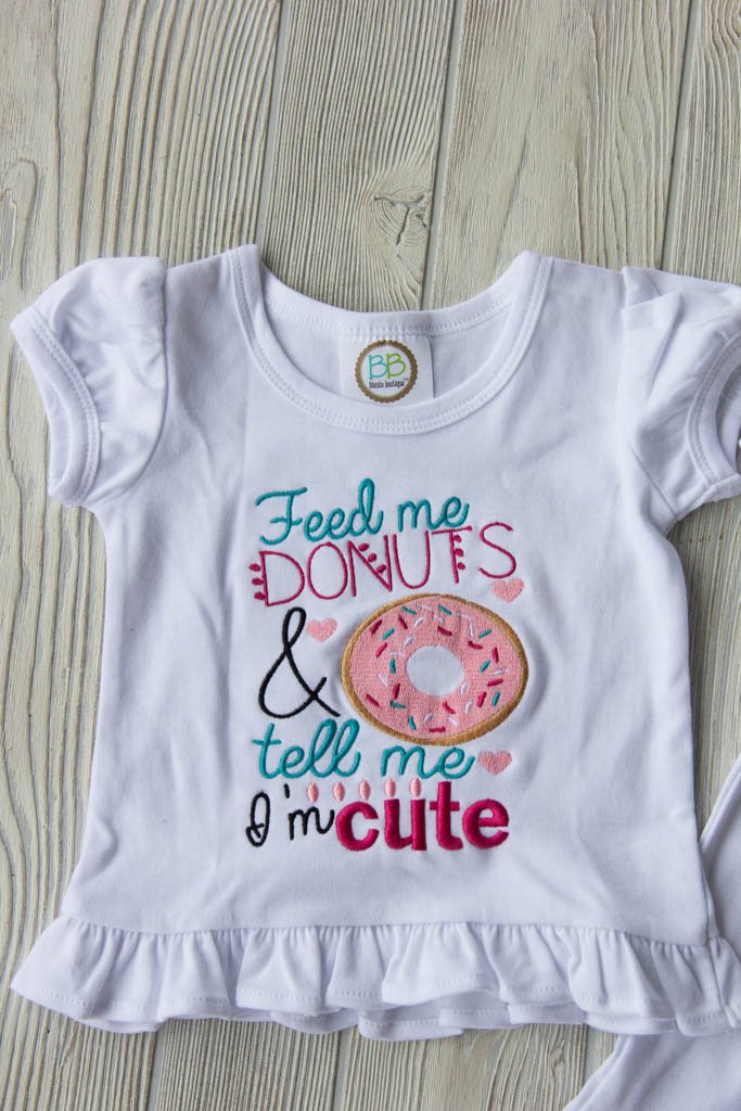 Feed Me Donuts and Tell Me I'm Cute  Shirt Short Sleeve Darling Custom Designs